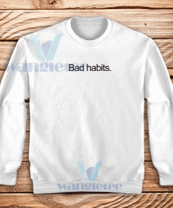 Bad-Habits-Sweatshirt