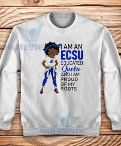 Betty Boop I Am An Elizabeth City State University Educated Queen Sweatshirt For Unisex