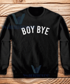 Boy-Bye-Sweatshirt