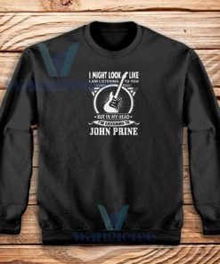 lJohn Prine Like Sweatshirt For Unisex