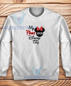 MY First Disney Trip 2020 Sweatshirt Unisex