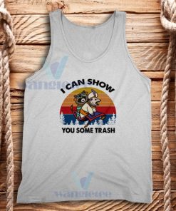 I Can Show You Some Trash Tank Top