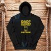 Dad Funny Way Batman Hoodie