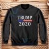 Donald Trump 2020 Sweatshirt