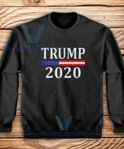 Donald Trump 2020 Sweatshirt