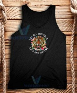 Hey All You Cool Cats and Kittens Tank Top