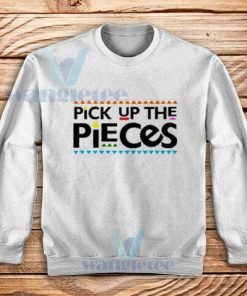 Hustle Man Pick Up The Pieces Sweatshirt