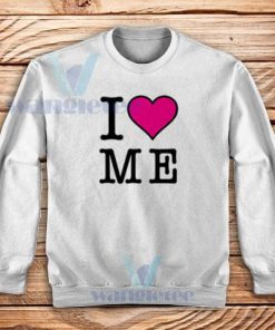 I Love Me Sweatshirt