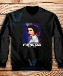 Princess Carrie Fisher Sweatshirt