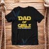 Dad of Girls Outnumbered T-Shirt