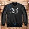 Dad Est 2020 Sweatshirt Gift for Dad Adult Size S - 3XL