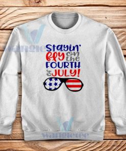 Stayin’ Fly on the Fourth of July Sweatshirt Flag Glasses