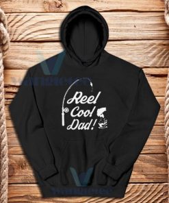 Reel Cool Dad Fishing Hoodie Fathers Day Birthday Gift