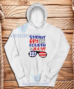 Stayin’ Fly on the Fourth of July Hoodie Flag Glasses