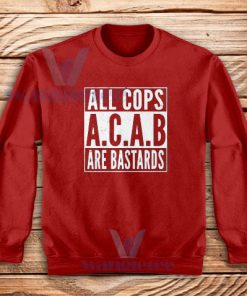 All Cops Are Bastards Logo Sweatshirt ACAB S - 3XL