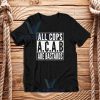 All Cops Are Bastards Logo T-Shirt ACAB Size S - 3XL