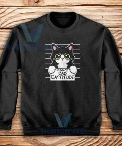 Bad Cattitude Cat Mug Shot Sweatshirt