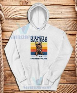 Bear Beer Its Not A Dad Hoodie Bod It’s A Father Figure Vintage S-3XL