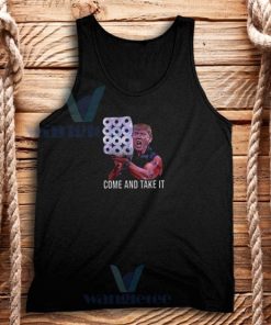 Come And Take It Toilet Paper Tank Top