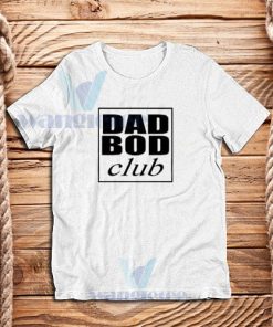 Dad Bod Club T-Shirt