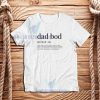 Dad Bod Definition T-Shirt