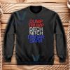 Dump Trump Ditch Mitch Disbar Barr Sweatshirt Anti Trump S-3XL