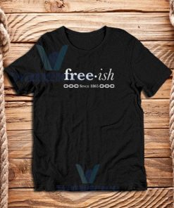 Free ish Since 1865 T-Shirt