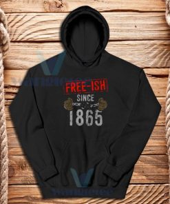 Free ish Since 1865 Vintage Logo Hoodie