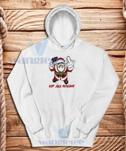 Fuck Santa Up All Night Hoodie