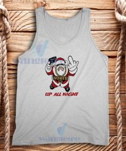 Fuck Santa Up All Night Tank Top