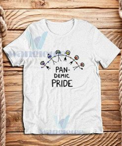 Pan Demic Pride T-Shirt