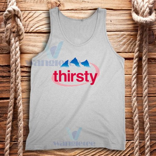 Thirsty Water Drink Tank Top