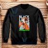 Unity in Black Lives Matter Sweatshirt Honor of BLM Movement S-3XL