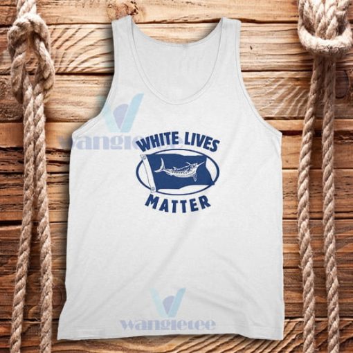 White Lives Matter Tank Top