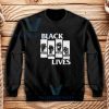 Black Lives Movement Sweatshirt George Floyd Protests S-3XL