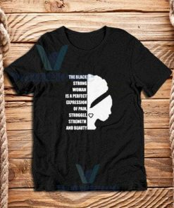 Black Strong Woman T-Shirt African American S-3XL