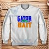 Gator Bait Sweatshirt University of Florida S-3XL