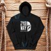 The Mandalorians Chant Hoodie This is the Way S-3XL