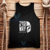 The Mandalorians Chant Tank Top This is the Way S-2XL