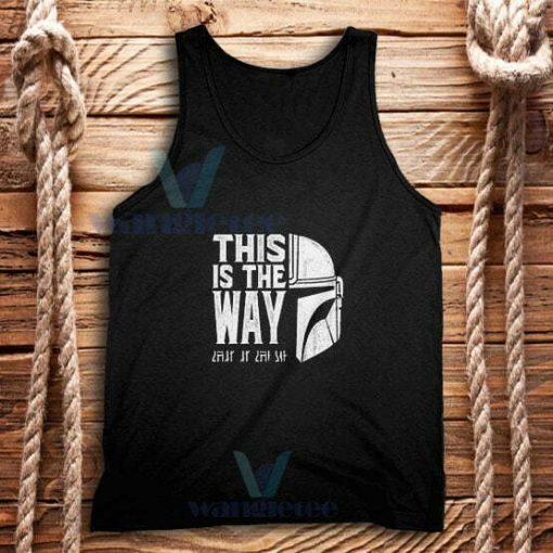 The Mandalorians Chant Tank Top This is the Way S-2XL