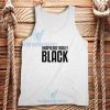 Unapologetically Black Tank Top African American S-2XL