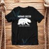 Mama Bear Lung Cancer Awareness T-Shirt Unisex Size S - 3XL