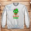 Relax I'm Vegan Zombie Sweatshirt Funny Halloween Size S-3XL