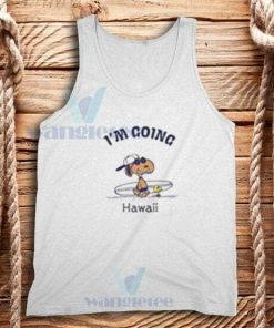 Snoopy I'm Going Hawaii Tank Top Cute Snoopy Size S-2XL