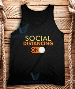 Social Distancing Mode On Tank Top Unisex Size S-2XL