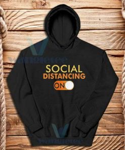 Social Distancing Mode On Hoodie Unisex Size S-3XL