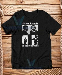 Good Trouble John Lewis T-Shirt Unisex Adult Size S - 3XL