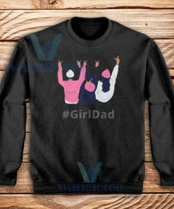 For Dads With Daughters Sweatshirt Unisex Adult S-3XL