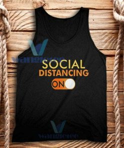 Social Distancing Mode On Tank Top Unisex Adult Size S-2XL