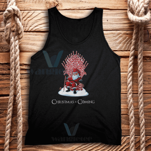 Christmas Is Coming Santa Tank Top Adult Size S-2XL